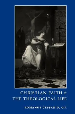 A keresztény hit és a teológiai élet - Christian Faith and the Theological Life