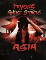 Híres ázsiai kísértettörténetek - Famous Ghost Stories from Asia