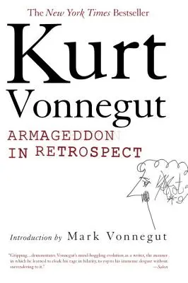 Armageddon in Retrospect: És más új és kiadatlan írások a háborúról és a békéről - Armageddon in Retrospect: And Other New and Unpublished Writings on War and Peace