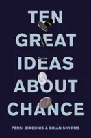 Tíz nagyszerű gondolat a véletlenről - Ten Great Ideas about Chance