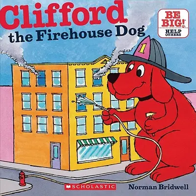 Clifford, a tűzoltókutya (Klasszikus mesekönyv) - Clifford the Firehouse Dog (Classic Storybook)