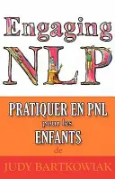 Pratiquer la PNL pour les ENFANTS