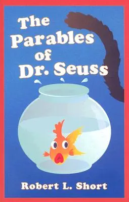 Dr. Seuss példázatai - The Parables of Dr. Seuss