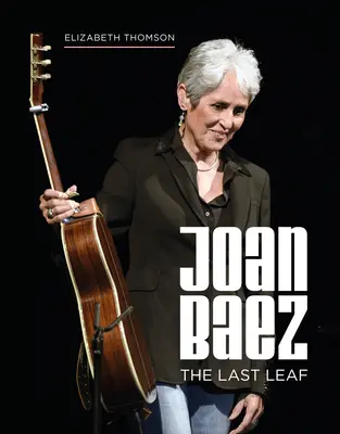 Joan Baez: Az utolsó levél - Joan Baez: The Last Leaf