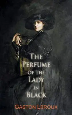 A fekete ruhás hölgy parfümje - The Perfume of the Lady in Black