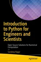 Bevezetés a Pythonba mérnökök és tudósok számára: Nyílt forráskódú megoldások numerikus számításokhoz - Introduction to Python for Engineers and Scientists: Open Source Solutions for Numerical Computation