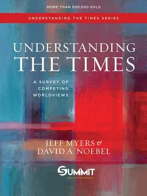 Az idők megértése, 2: A versengő világnézetek áttekintése - Understanding the Times, 2: A Survey of Competing Worldviews