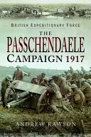 Passchendaele-i hadjárat 1917 - Passchendaele Campaign 1917