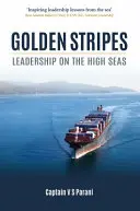 Aranycsíkok: Vezetés a nyílt tengeren - Golden Stripes: Leadership on the High Seas