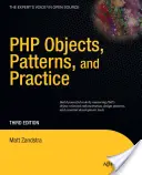 PHP objektumok, minták és gyakorlat - PHP Objects, Patterns and Practice