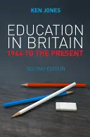 Oktatás Nagy-Britanniában: 1944-től napjainkig - Education in Britain: 1944 to the Present