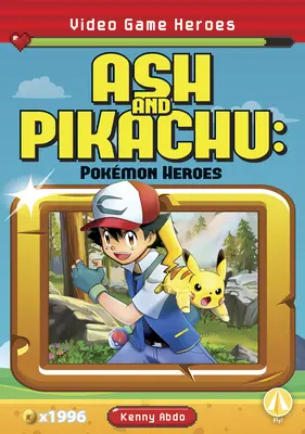 Ash és Pikachu: Pokmon Heroes - Ash and Pikachu: Pokmon Heroes