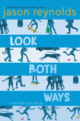 Look Both Ways: Tíz blokkban elmesélt mese - Look Both Ways: A Tale Told in Ten Blocks