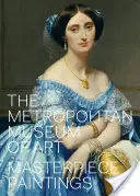 A Metropolitan Művészeti Múzeum: Mesterművek festményei - The Metropolitan Museum of Art: Masterpiece Paintings