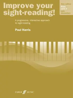 Javítsa a Sight-Reading! Zongora, 3. szint: A progresszív, interaktív megközelítés a Sight-Readinghez - Improve Your Sight-Reading! Piano, Level 3: A Progressive, Interactive Approach to Sight-Reading