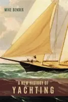 A vitorlázás új története - A New History of Yachting