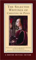 Christine de Pizan válogatott írásai - The Selected Writings of Christine de Pizan