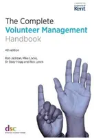 Teljes önkéntes menedzsment kézikönyv - Complete Volunteer Management Handbook