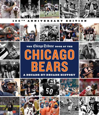 The Chicago Tribune Book of the Chicago Bears, 2. kiadás. - The Chicago Tribune Book of the Chicago Bears, 2nd Ed.