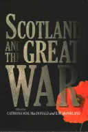 Skócia és a Nagy Háború - Scotland and the Great War