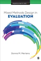 Vegyes módszerek tervezése az értékelésben - Mixed Methods Design in Evaluation