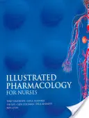 Illusztrált farmakológia ápolóknak - Illustrated Pharmacology for Nurses