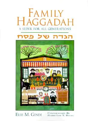 Családi Haggada: Széder minden generációnak - Family Haggadah: A Seder for All Generations