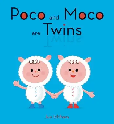 Poco és Moco ikrek - Poco and Moco Are Twins