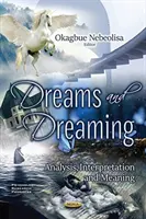 Álmok és álmok - elemzés, értelmezés és jelentés - Dreams and Dreaming - Analysis, Interpretation and Meaning