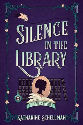 Csend a könyvtárban: A Lily Adler Mystery - Silence in the Library: A Lily Adler Mystery