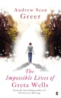 Greta Wells lehetetlen életei - Impossible Lives of Greta Wells