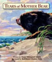 Mackóanya könnyei - Tears of Mother Bear