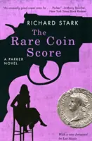 A ritka érmék pontszáma: A Parker Novel - The Rare Coin Score: A Parker Novel