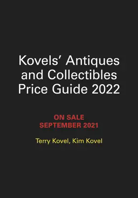 Kovels' Antiques and Collectibles Price Guide 2022 (Kovels' Antiques and Collectibles Price Guide 2022) - Kovels' Antiques and Collectibles Price Guide 2022