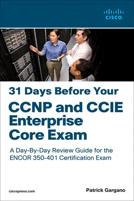 31 nap a CCNP és a CCIE Enterprise Core vizsga előtt - 31 Days Before Your CCNP and CCIE Enterprise Core Exam