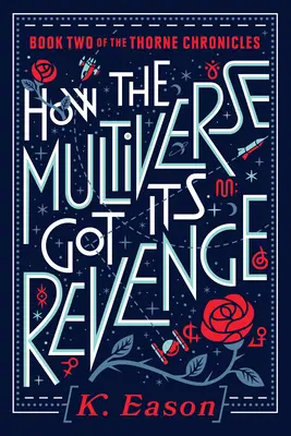 Hogyan állt bosszút a multiverzum - How the Multiverse Got Its Revenge