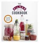 A Kilner szakácskönyv - The Kilner Cookbook