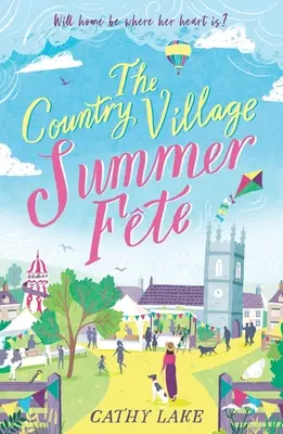 A vidéki falu nyári ünnepe - The Country Village Summer Fete