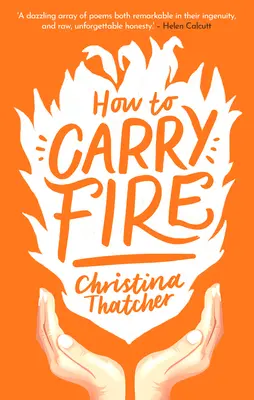 Hogyan hordozzuk a tüzet - How to Carry Fire