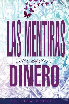 LAS MENTIRAS DEL DINERO - A pénz hazugságai spanyolul - LAS MENTIRAS DEL DINERO - Lies of Money Spanish