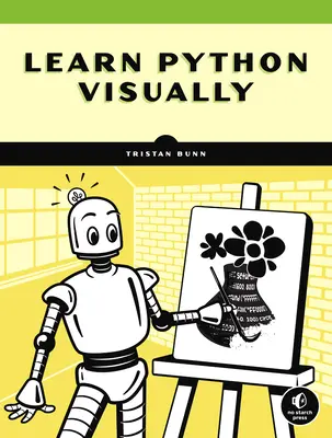 Learn Python Visually: Kreatív kódolás a Processing.Py segítségével - Learn Python Visually: Creative Coding with Processing.Py