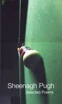 Válogatott versek: Sheenagh Pugh - Selected Poems: Sheenagh Pugh