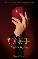 Egyszer volt, hol nem volt - Regina Rising - Once Upon a Time - Regina Rising