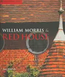 William Morris és a Red House - William Morris & Red House