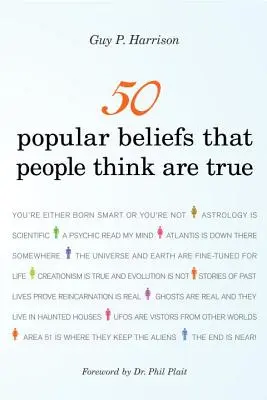 50 népszerű hiedelem, amelyet az emberek igaznak tartanak - 50 Popular Beliefs That People Think Are True