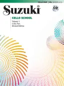 Suzuki Cello School, Vol 1: Cello Part, Book & CD [CD-vel] - Suzuki Cello School, Vol 1: Cello Part, Book & CD [With CD]