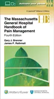 A Massachusetts General Hospital kézikönyve a fájdalomcsillapításról - The Massachusetts General Hospital Handbook of Pain Management