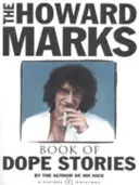 Howard Marks' Book Of Dope Stories (Howard Marks' Book Of Dope Stories) - Howard Marks' Book Of Dope Stories