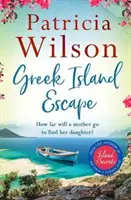 Görög szigeti szökés - A tökéletes nyaralási olvasmány - Greek Island Escape - The perfect holiday read