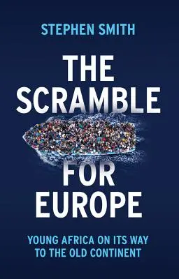 Az Európáért folytatott küzdelem: a fiatal Afrika útban az öreg kontinens felé - The Scramble for Europe: Young Africa on Its Way to the Old Continent